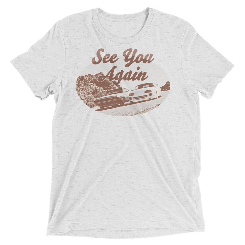 See You Again T-Shirt